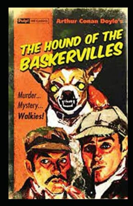 The Hound of the Baskervilles (A classics novel by Arthur Conan Doyle)