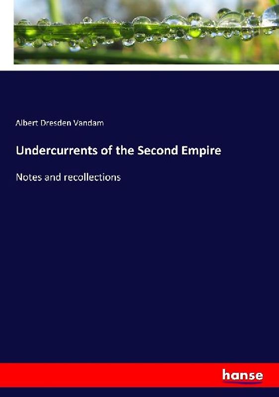Undercurrents of the Second Empire