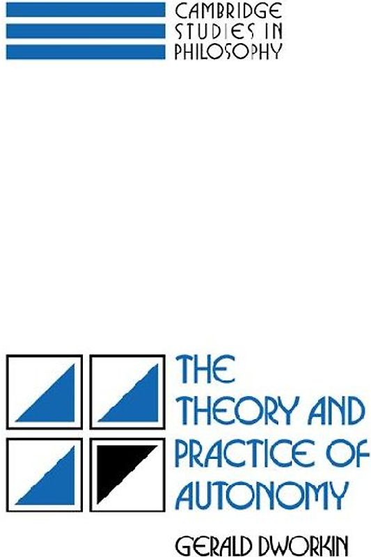 The Theory and Practice of Autonomy
