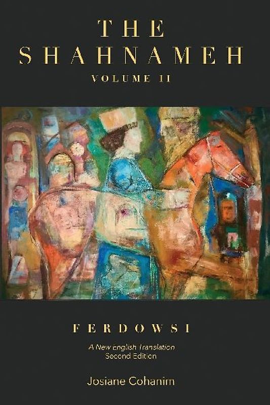 The Shahnameh Volume II Second Edition