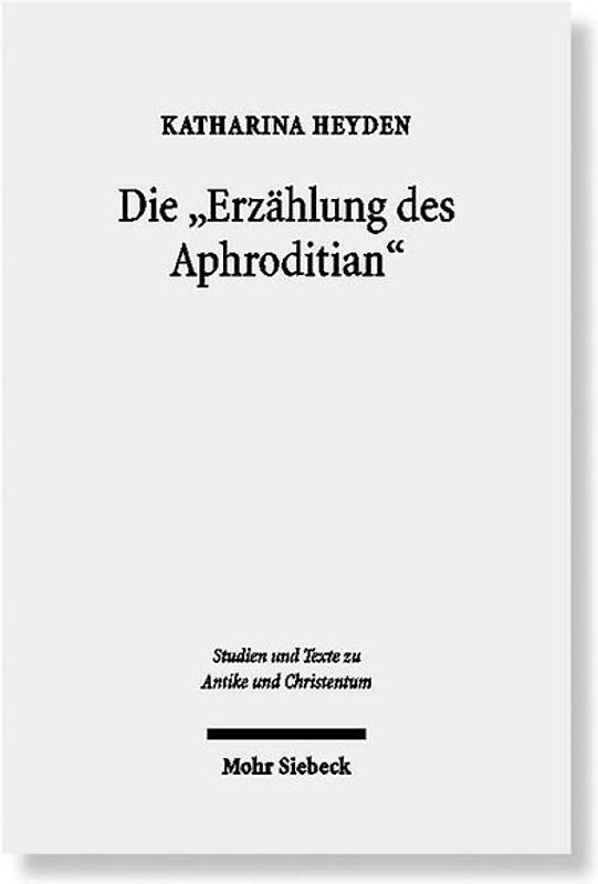 Die "Erzählung des Aphroditian"