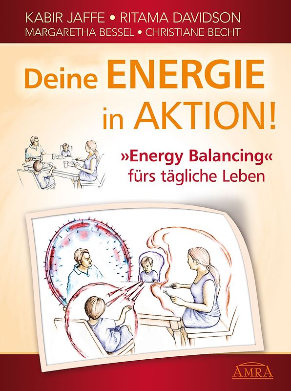 Deine Energie in Aktion! 'Energy Balancing' fürs tägliche Leben