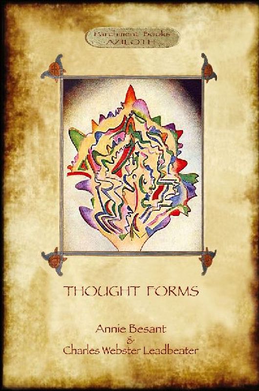 Thought-Forms; with entire complement of original colour illustrations (Aziloth Books)