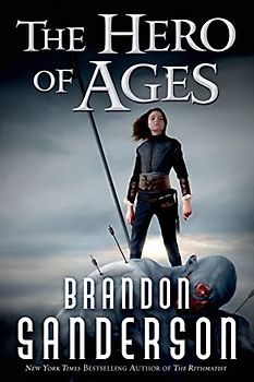 The Hero of Ages (Mistborn, 3, Band 3)