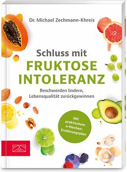 Schluss mit Fruktoseintoleranz