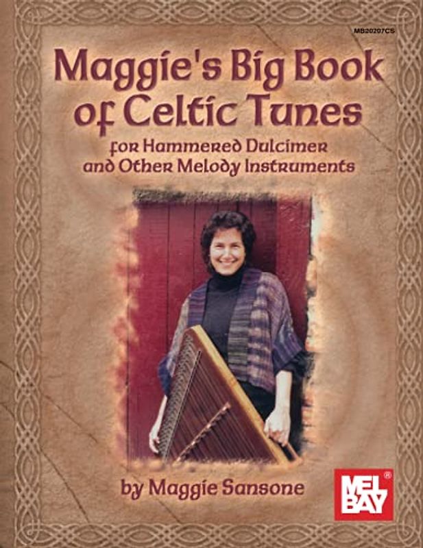 Maggie's Big Book of Celtic Tunes: for Hammered Dulcimer and Other Melody Instruments