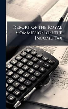 Report of the Royal Commission on the Income Tax