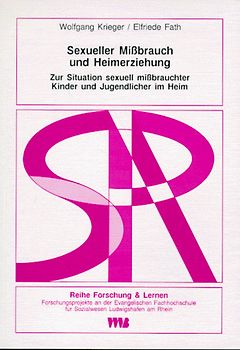 Sexueller Missbrauch und Heimerziehung. Zur Situation sexuell missbrauchter Kinder und Jugendlicher in Heimen