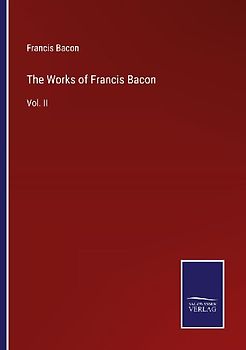 The Works of Francis Bacon