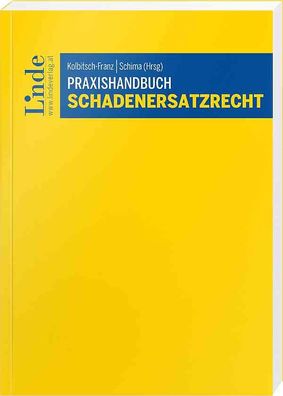 Praxishandbuch Schadenersatzrecht