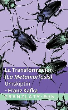 La Transformación (La Metamorfosis) / Umskiptin