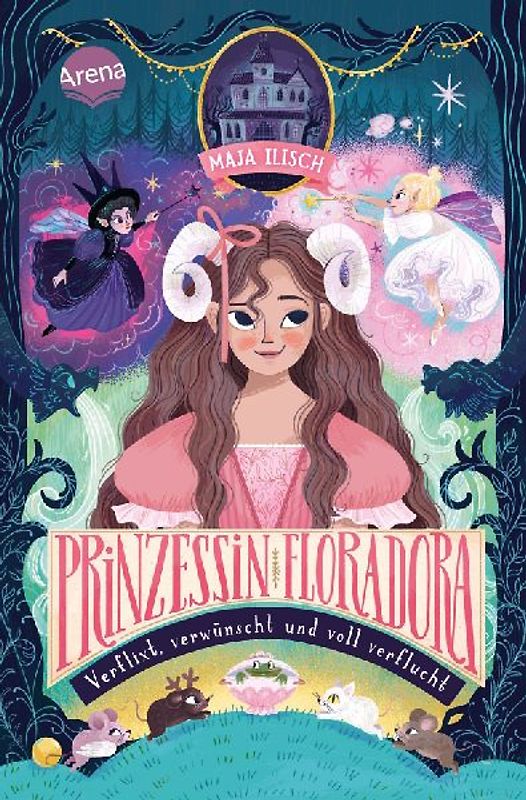 Prinzessin Floradora. Verflixt, verwünscht und voll verflucht