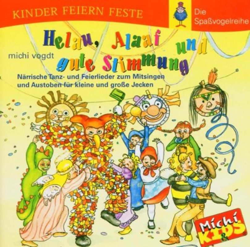 Michi Vogdt - Helau, Alaaf und Gute Stimmung