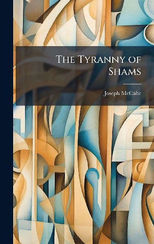 The Tyranny of Shams