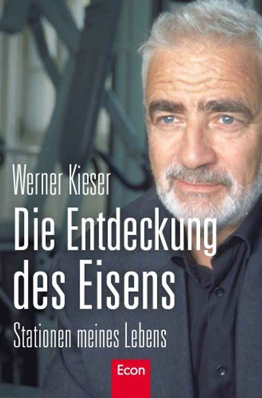 Die Entdeckung des Eisens. Stationen meines Lebens