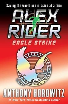 Eagle Strike: An Alex Rider Adventure (Alex Rider Adventures)