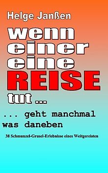 Wenn einer eine Reise tut