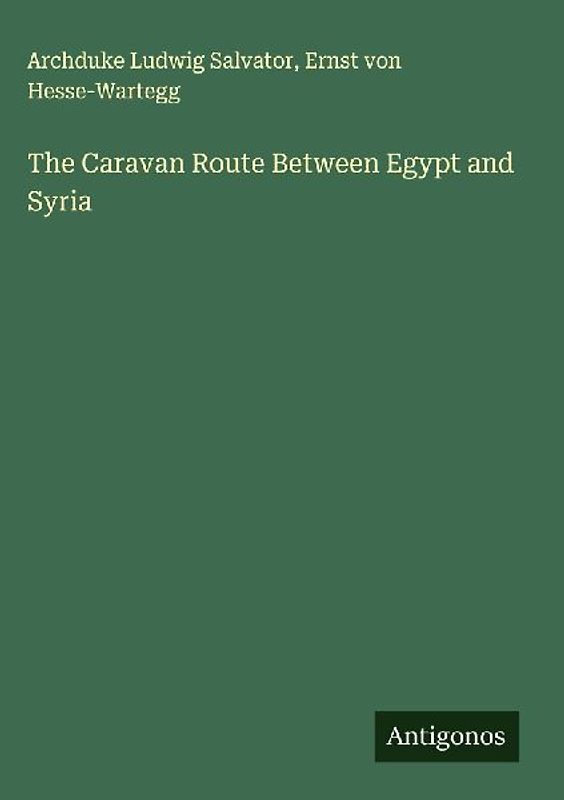 The Caravan Route Between Egypt and Syria