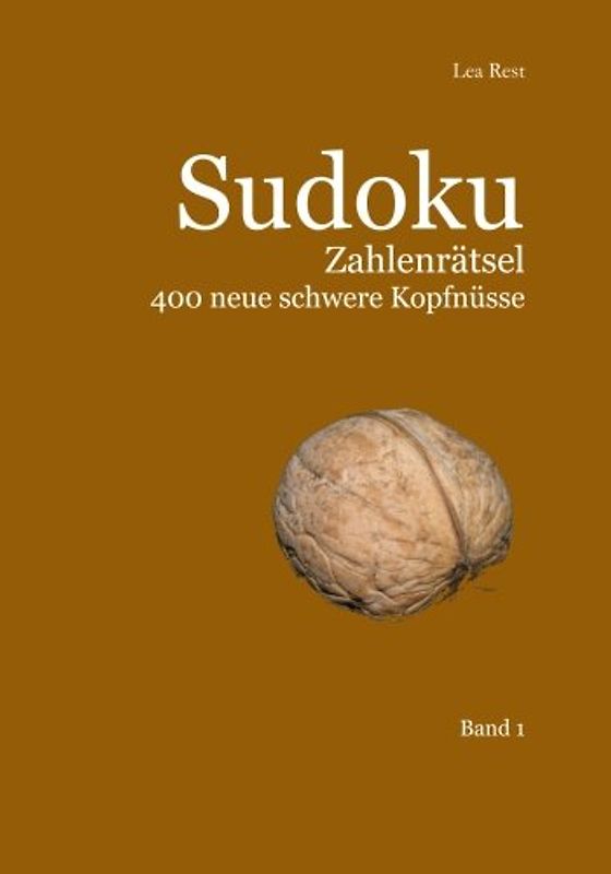 Sudoku Zahlenrätsel 400 neue schwere Kopfnüsse Band 1