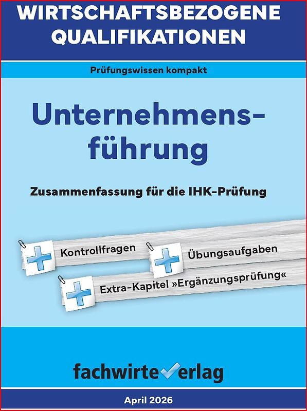 Wirtschaftsbezogene Qualifikationen: Unternehmensführung