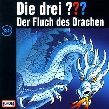 Die drei ??? - Die drei Fragezeichen - Folge 130: Der Fluch des Drachen
