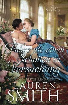 Führe nie einen Schotten in Versuchung (Die Liga der Schurken, Band 12)