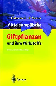 Mitteleuropäische Giftpflanzen und ihre Wirkstoffe