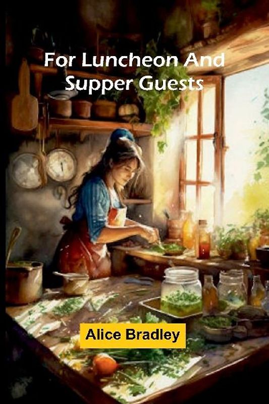 For Luncheon and Supper Guests