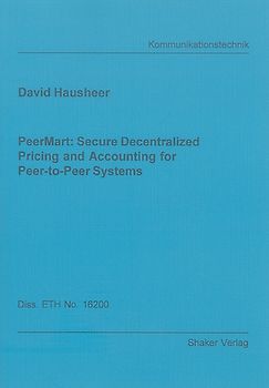 PeerMart: Secure Decentralized Pricing and Accounting for Peer-to-Peer Systems