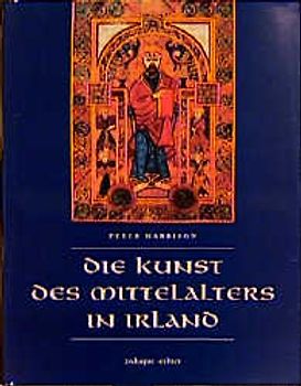 Die Kunst des Mittelalters in Irland