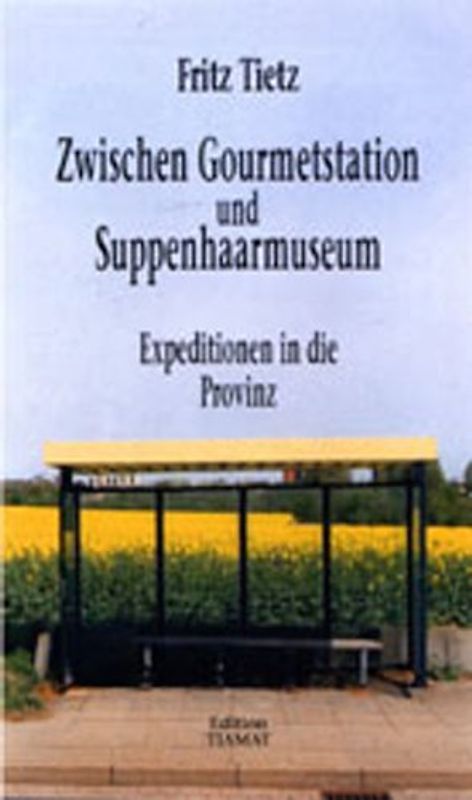 Zwischen Gourmetstation und Suppenhaarmuseum