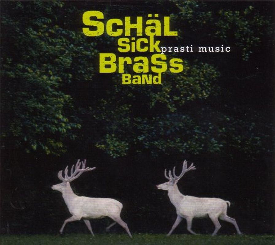 Schäl Sick Brass Band - Prasti Music