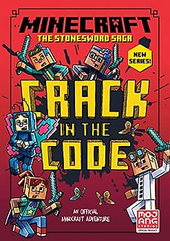 Minecraft: Crack in the Code!: Book 1 in the new best-selling official Minecraft gaming fiction series – perfect for getting kids aged 7, 8, 9 & 10 into reading! (Stonesword Saga)