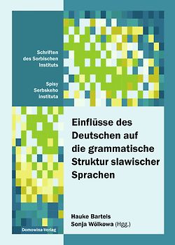 Einflüsse des Deutschen auf die grammatische Struktur slawischer Sprachen
