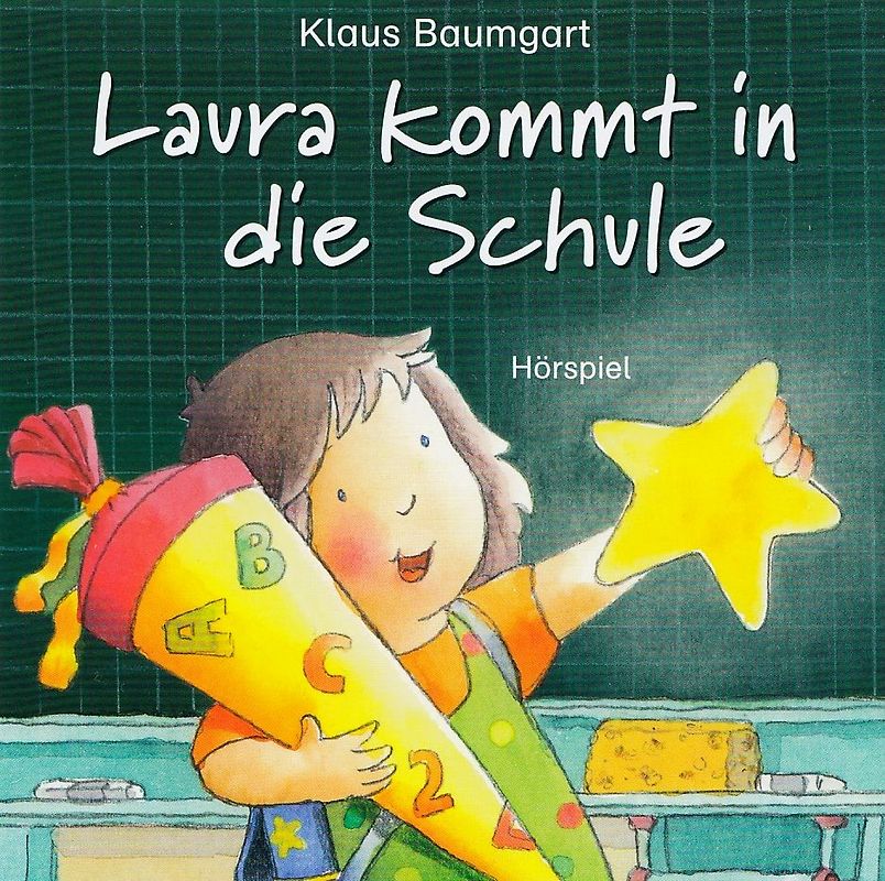 Laura kommt in die Schule - Klaus Baumgart