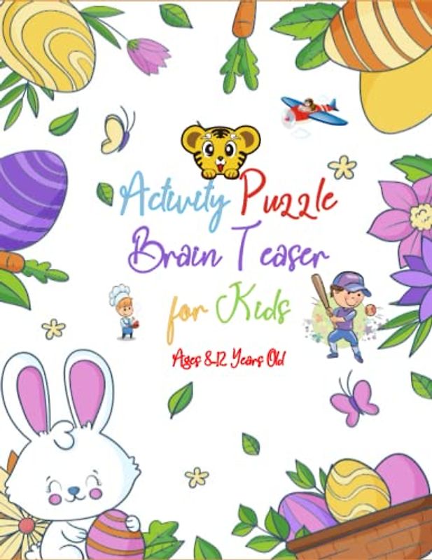 Activity Puzzle Brain Teaser for Kids Ages 8-12 Years Old: Educational Puzzles for Kids Ages 8-12
