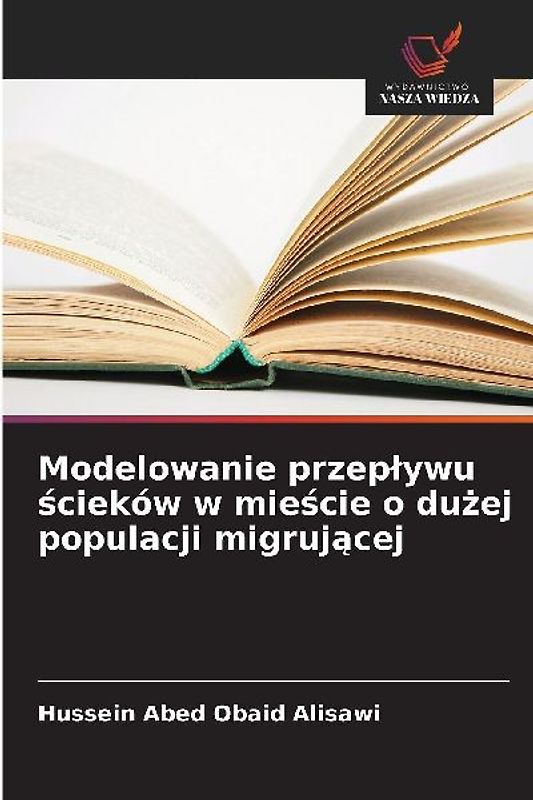 Modelowanie przep¿ywu ¿cieków w mie¿cie o du¿ej populacji migruj¿cej