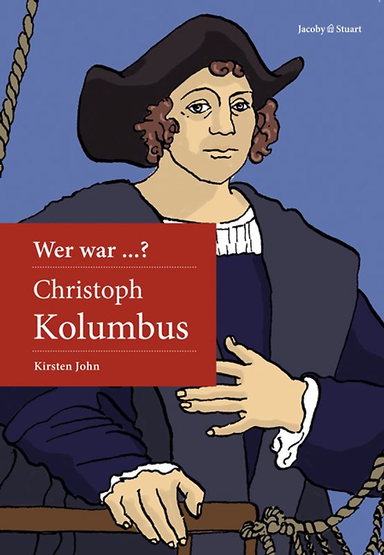 Wer war Christoph Kolumbus?