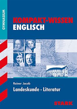 STARK Kompakt-Wissen Gymnasium - Englisch Landeskunde Literatur