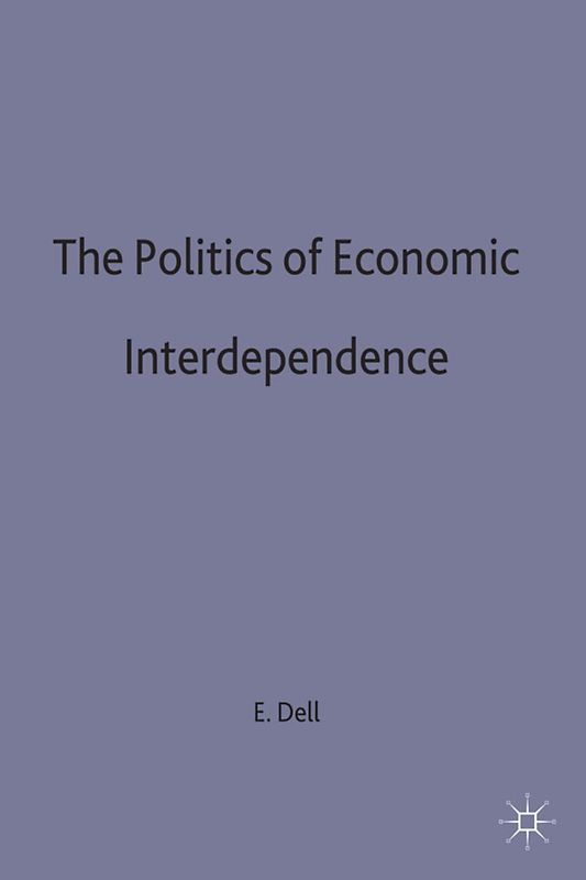The Politics of Economic Interdependence