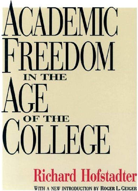 Academic Freedom in the Age of the College