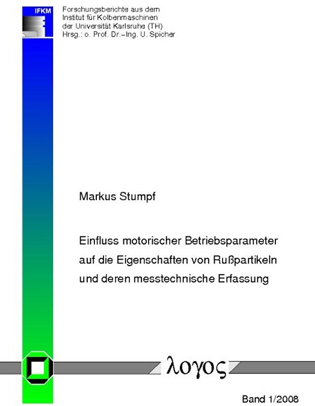 Einfluss motorischer Betriebsparameter auf die Eigenschaften von Rußpartikeln und deren messtechnische Erfassung