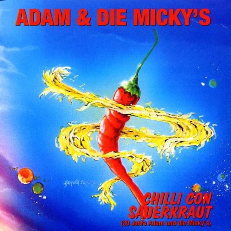 Adam und die Micky'S - Chilli Con Sauerkraut