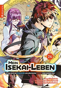 Mein Isekai-Leben - Mit der Hilfe von Schleimen zum mächtigsten Magier einer anderen Welt 26