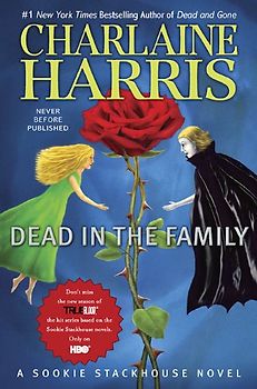 Dead in the Family: A Sookie Stackhouse Novel (Sookie Stackhouse/True Blood)