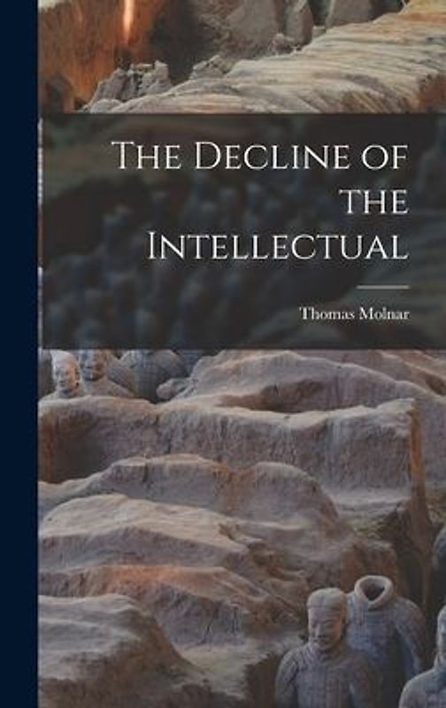 The Decline of the Intellectual