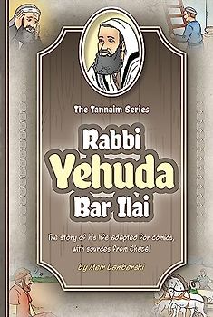 Tannaim Series: Rabbi Yehuda Bar Ilai