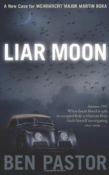 Liar Moon (Captain Martin Bora Mysteries)