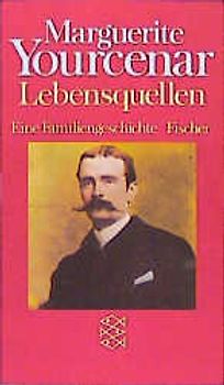 Lebensquellen. Eine Familiengeschichte