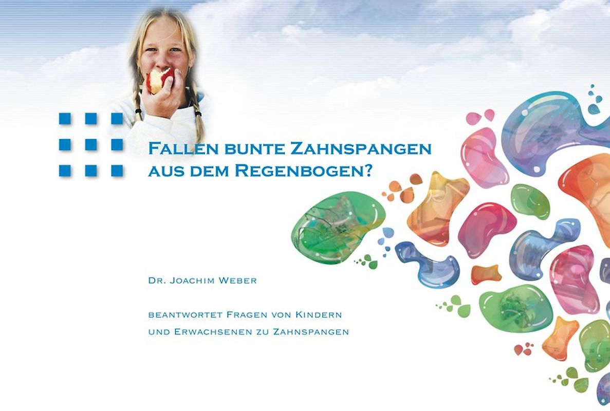 Fallen bunte Zahnspangen aus dem Regenbogen?